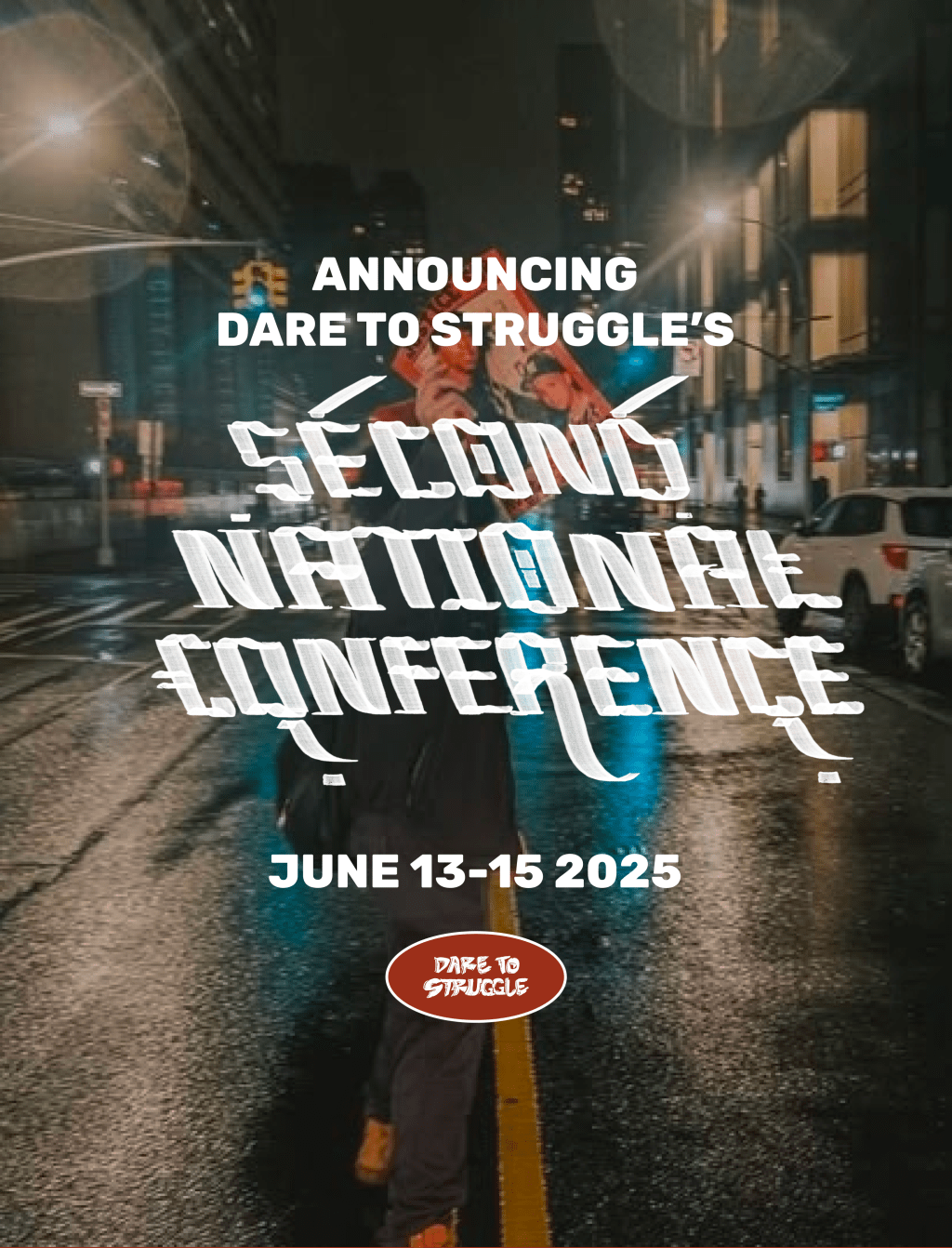 Announcing: Dare to Struggle Second National Conference, June 13-15&nbsp;2025