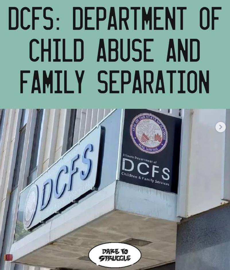DCFS: Department of Child Abuse and Family Separation – Dare to Struggle