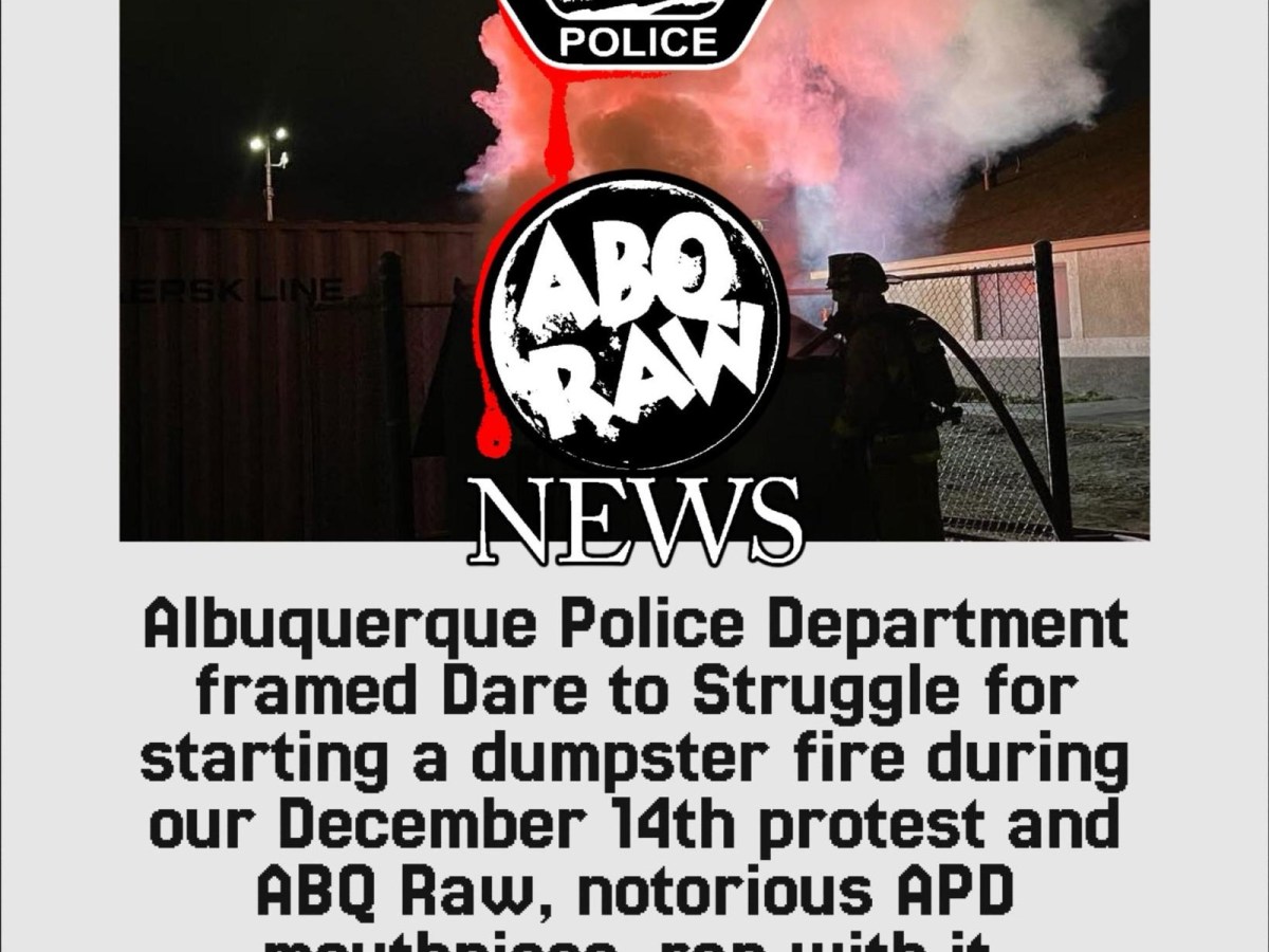 Albuquerque Police Tries To Frame Protesters and Dare to&nbsp;Struggle