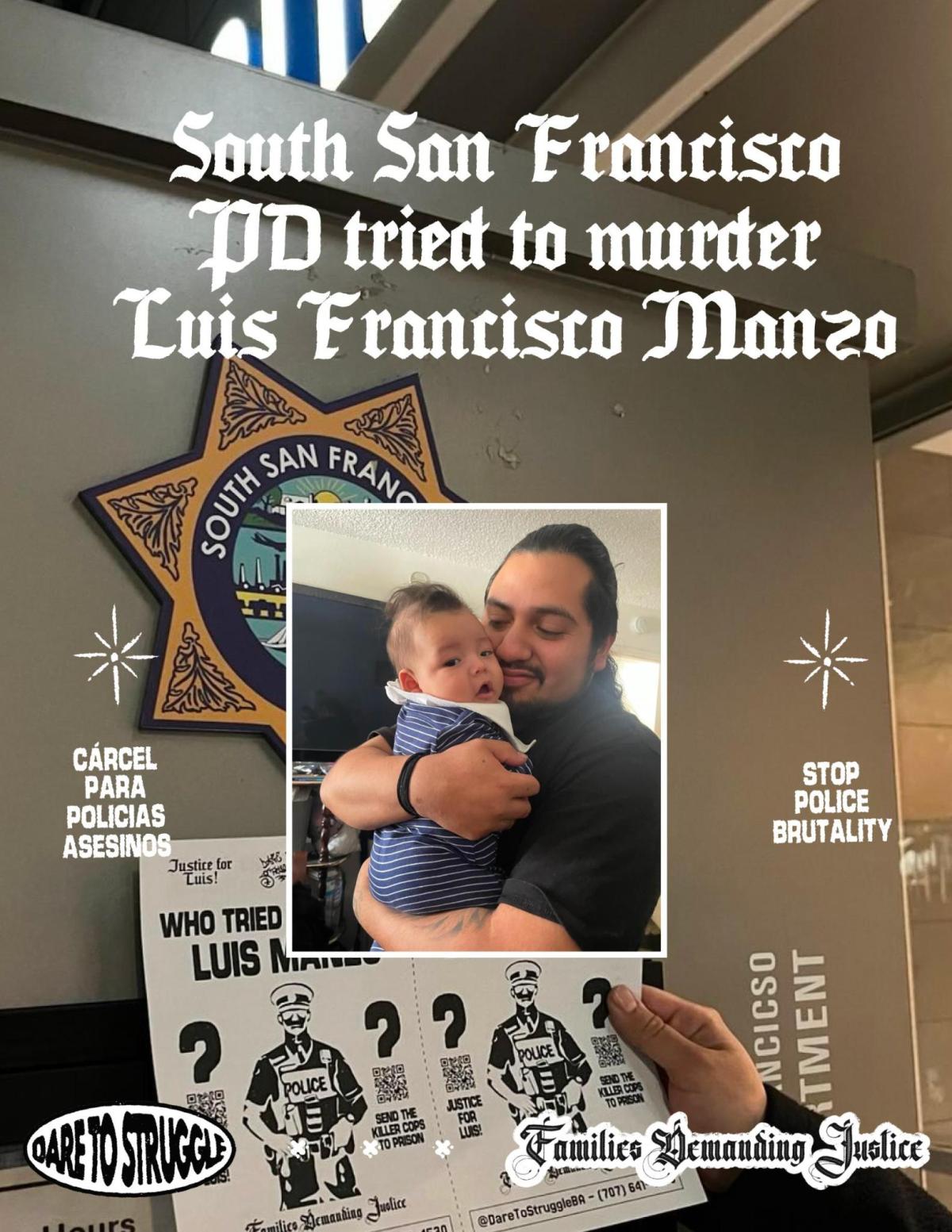 South San Francisco PD tried to murder Luis Francisco&nbsp;Manzo