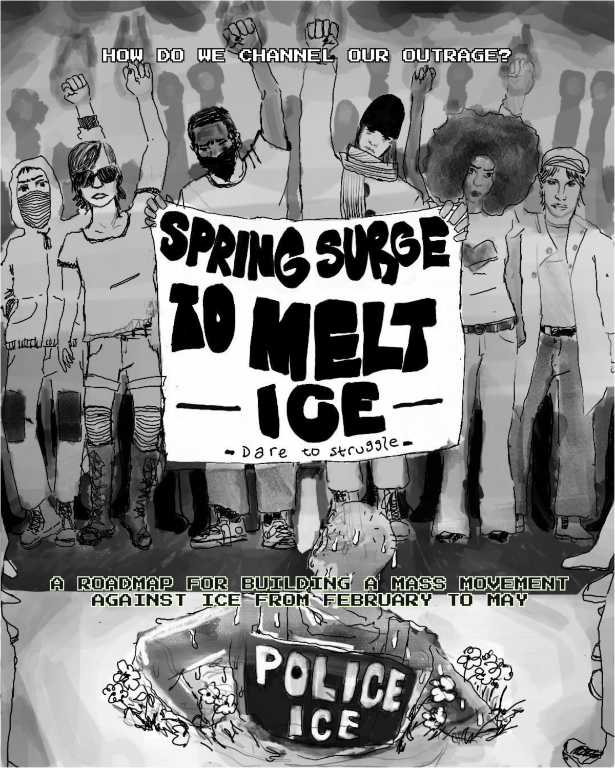 A Spring Surge to Melt ICE: A roadmap for building a mass movement against ICE from February to&nbsp;May