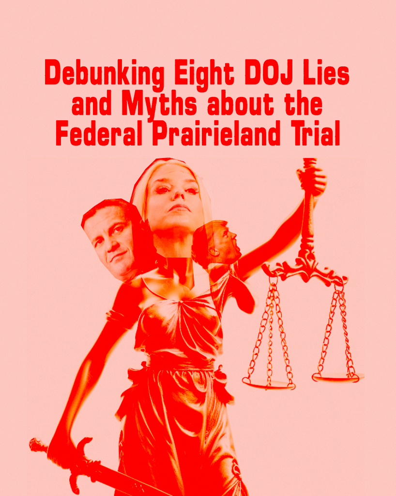Debunking Eight DOJ Lies and Myths about the Federal Prairieland Trial