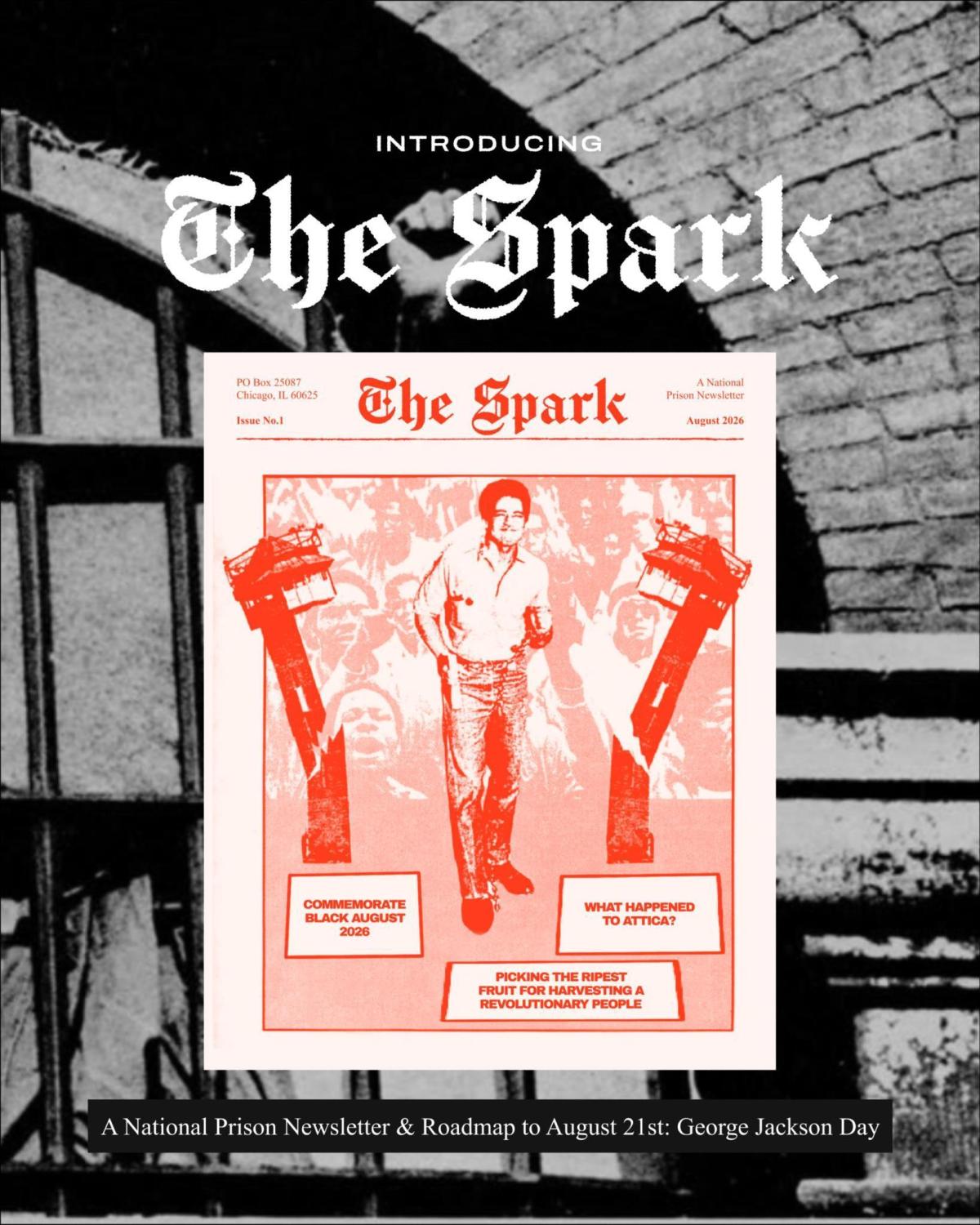 Introducing The Spark: A National Prison Newsletter & Roadmap to August 21st: George Jackson&nbsp;Day