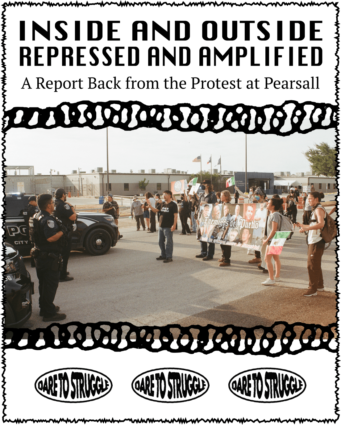 Inside and Outside, Repressed and Amplified: A Report Back from the Protest at&nbsp;Pearsall